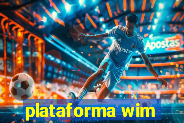 plataforma wim